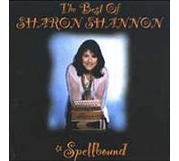 Sharon Shannon - The Best Of Sharon Shannon: Spellbound [New CD]
