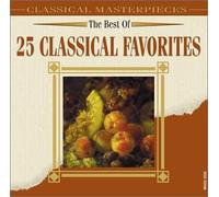 Best of 25 Classical Favorites - Best of 25 Classical Favorites