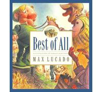 Best of All: Volume 4 (Max Lucado's Wemmicks, 4)