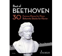 Beethoven – Best of Beethoven: 30 Famous Pieces for Piano – ED 23201 (Schott)