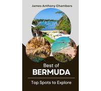 Best of Bermuda: Top Spots to Explore