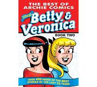 Best of Betty & Veronica Comics 2 (The Best of Archie Comics Starring Betty & Veronica)