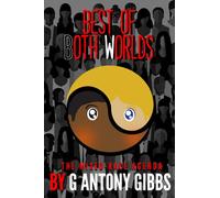 BEST OF BOTH WORLDS: The Mixed-Race Agenda