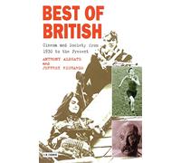 Best of British: Cinema and Society from 1930 to the Present