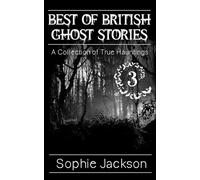 Best of British Ghost Stories: Volume 3