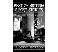 Best of British Ghost Stories: Volume 8