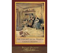 Best of Dickens: The Cricket on the Hearth (Illustrated)
