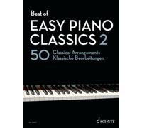 Best of Easy Piano Classics 2 : 50 Classical Arrangements. piano.