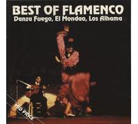 Best of Flamenco, Danza Fuego, El Mondao, Los Alhama by Unknown (0100-01-01j