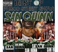 SAN QUINN - Best of Frisco Street Show: San Quinn