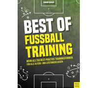 Best of Fuballtraining: Mehr als 250 Best-Prac, Seeger, Seeger,.