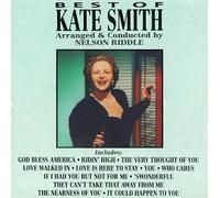 Best Of Kate Smith: Arranged & Conducted By Nelson Riddle by Kate Smith (1991-05-03)