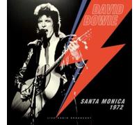 Bowie David - Santa Monica 1972: Live Radio Broadcast [VINYL]