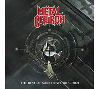 Metal Church - Best Of Mike Howe (2016-2021)