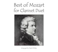 Best of Mozart for Clarinet Duet (Clarinet Duet Anthology Series)