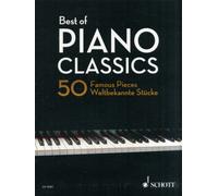 Best Of Piano Classics : 50 Famous Pieces for Piano