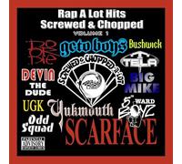 Various Artists - Best of Rap-A-Lot 1: Screwed & Chopped / Various