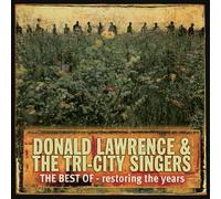 Best Of: Restoring the Years by Lawrence, Donald, Tri-City Singe (2003) Audio CD
