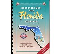 Best of the Best from Florida Cookbook: Selected Recipes from Florida's Favorite Cookbooks (Best of the Best State Cookbook Series)