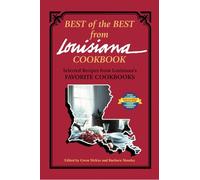 Best of the Best from Louisiana Cookbook: Selected Recipes from Louisiana's Favorite Cookbooks