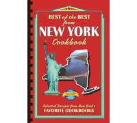 Best of the Best from New York: Selected Recipes from New York's Favorite Cookbooks