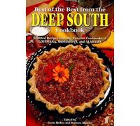 Best of the Best from the Deep South Cookbook: Selected Recipes from the Favorite Cookbooks of Louisiana, Mississippi, and Alabama (Best of the Best State Cookbook)