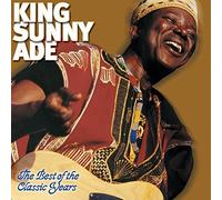 Best of the Classic Years by Ade, King Sunny (2003) Audio CD