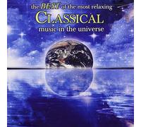 Best of the Most Relaxing Classical Music in / Various