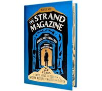 Best of the Strand Magazine: 25 Years of Twists, Turns, and Tales from the Modern Masters of Mystery and Fiction