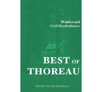 Best of Thoreau: Walden and Civil Disobedience