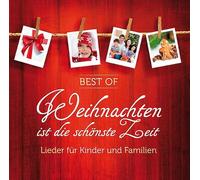 Best of "Weihnachten ist die schönste Zeit": Lieder für Kinder und Familien
