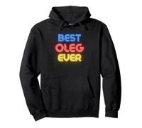 Best Oleg Ever - Funny Oleg Name Oleg Pullover Hoodie