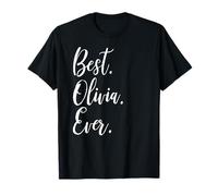 Best Olivia Ever Shirt Funny Personalized First Name Olivia T-Shirt