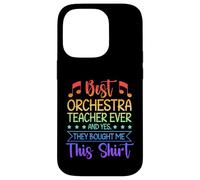 Best Orchestra Teacher Ever They Bought Me This Case for iPhone 14 Pro