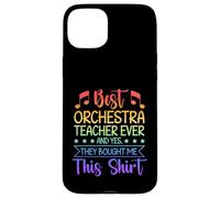 Best Orchestra Teacher Ever They Bought Me This Case for iPhone 15 Plus