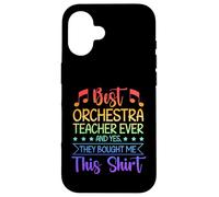 Best Orchestra Teacher Ever They Bought Me This Case for iPhone 16