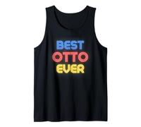 Best Otto Ever - Funny Otto Name Otto Tank Top