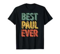 Best Paul Ever Shirt Funny Personalized First Name Paul T-Shirt