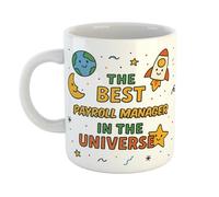 Best Payroll Manager in The Universe Mug - Humorous Gift for Birthday, Leaving Work, or Christmas - 11oz Ceramic Coffee Cup - Microwave & Dishwasher Safe
