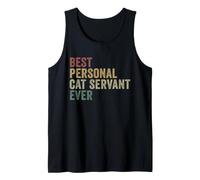 Best Personal Cat Servant Ever Funny Cat Owner Tank Top