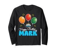 Best Personalized Birthday Present for a Friend Named Mark Long Sleeve T-Shirt