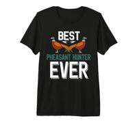 Best Pheasant Hunter Ever Premium T-Shirt