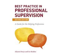 Best Practice in Professional Supervision, Second Edition