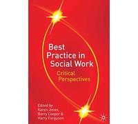 Best Practice in Social Work – Critical Perspectives