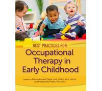 Best Practices for Occupational Therapy in Early Childhood