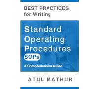 Best Practices for Writing Standard Operating Procedures (SOPs): A Comprehensive Guide