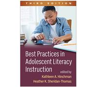 Best Practices in Adolescent Literacy Instruction, Third Edition