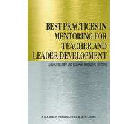 Best Practices in Mentoring for Teacher and Leader Development