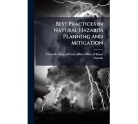 Best Practices in Natural Hazards Planning and Mitigation