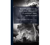 Best Practices in Natural Hazards Planning and Mitigation